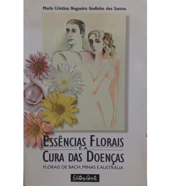 ESSENCIAS FLORAIS E A CURA DAS DOENCAS
