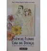ESSENCIAS FLORAIS E A CURA DAS DOENCAS