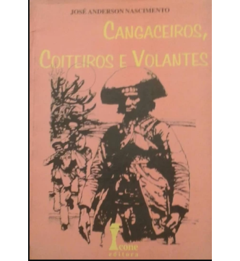 CANGACEIROS COITEIROS E VOLANTES