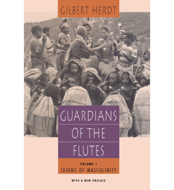 IDIOMS OF MASCULINITY : GUARDIANS OF THE FLUTES - VOLUME 1
