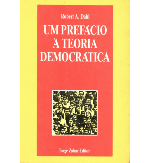 UM PREFACIO A TEORIA DEMOCRATICA