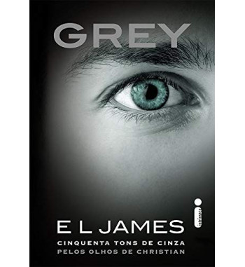 GREY : CINQUENTA TONS DE CINZA PELOS OLHOS DE CHRISTIAN