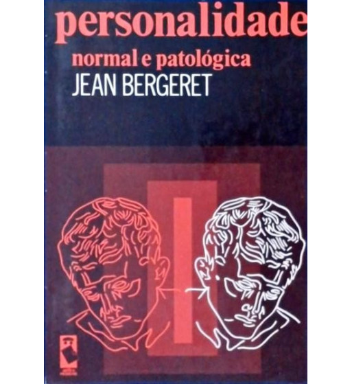 A PERSONALIDADE NORMAL E PATOLOGICA