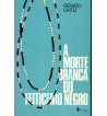 A MORTE BRANCA DO FEITICEIRO NEGRO : UMBANDA E SOCIEDADE BRASILEIRA