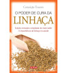 O PODER DE CURA DA LINHACA