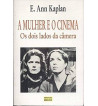 A MULHER E O CINEMA : OS DOIS LADOS DA CAMERA