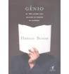 GENIO : OS 100 AUTORES MAIS CRIATIVOS DA HISTORIA DA LITERATURA