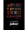 AMOR E PROSA SEXO E POESIA