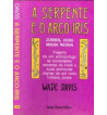 A SERPENTE E O ARCOIRIS