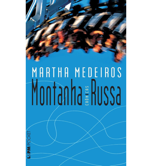 MONTANHA RUSSA : CRONICAS