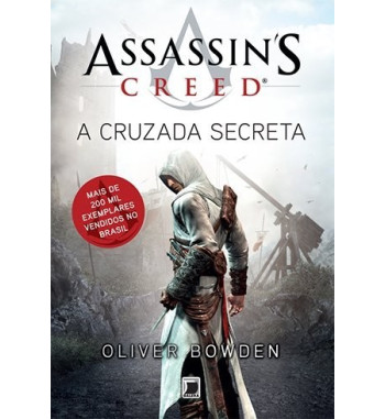 A CRUZADA SECRETA : ASSASSINS CREED