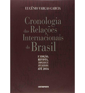 CRONOLOGIA DAS RELACOES INTERNACIONAIS DO BRASIL