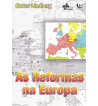 AS REFORMAS NA EUROPA
