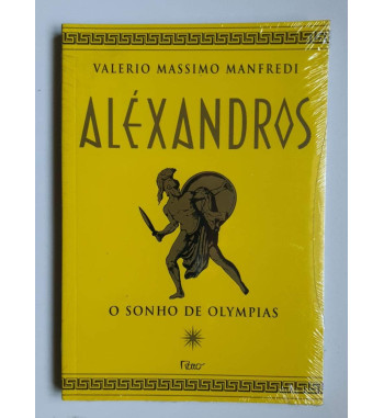 O SONHO DE OLYMPIAS - ALEXANDROS