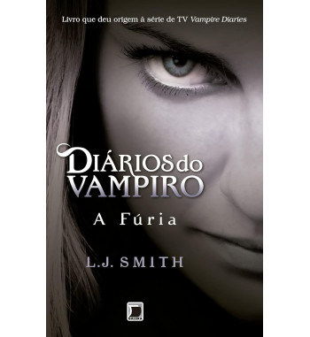 A FURIA : DIARIOS DO VAMPIRO