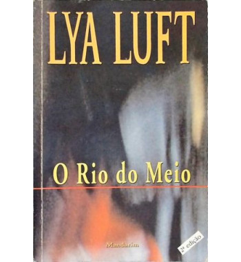 O RIO DO MEIO