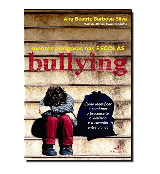 MENTES PERIGOSAS NAS ESCOLAS : BULLYING