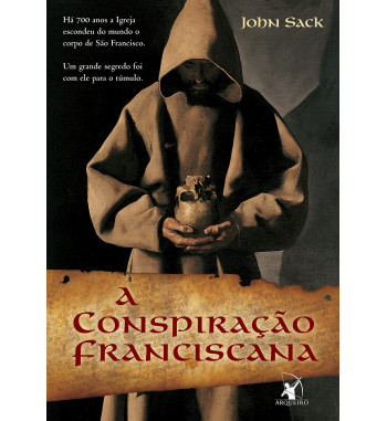 A CONSPIRACAO FRANCISCANA