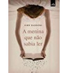 A MENINA QUE NAO SABIA LER