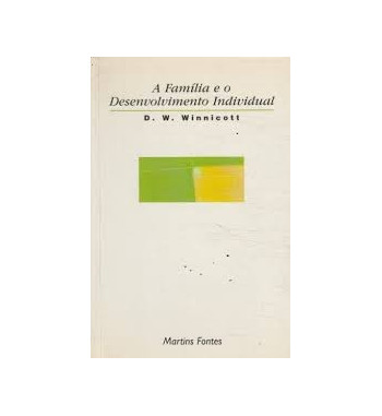 A FAMILIA E O DESENVOLVIMENTO INDIVIDUAL