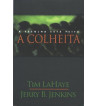 A COLHEITA : A ESCOLHA ESTA FEITA - VOLUME 4