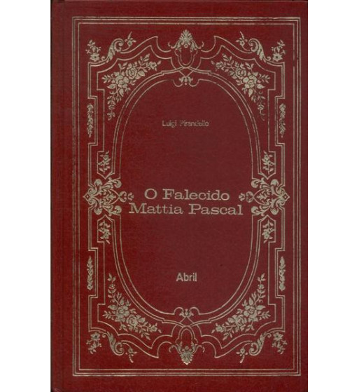 O FALECIDO MATTIA PASCAL