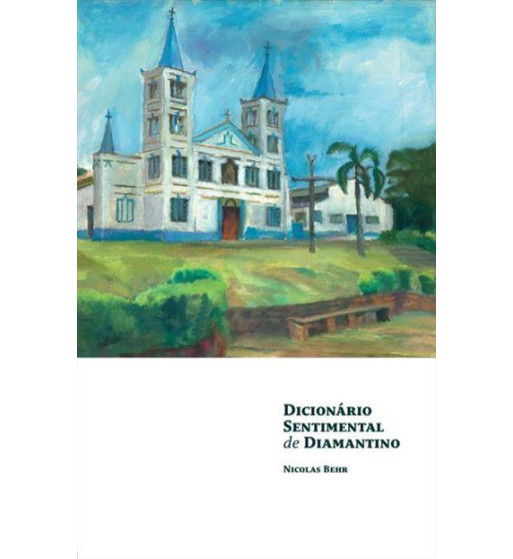 DICIONARIO SENTIMENTAL DE DIAMANTINO