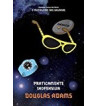 PRATICAMENTE INOFENSIVA : O GUIA DO MOCHILEIRO DAS GALAXIAS - VOLUME 5