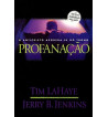 PROFANACAO : O ANTICRISTO APODERA SE DO TRONO - VOLUME 9