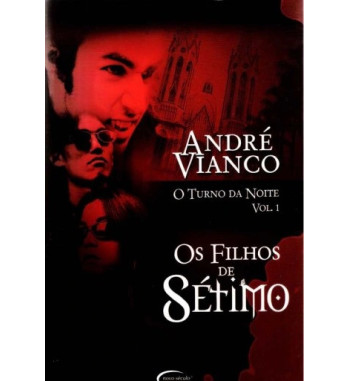 OS FILHOS DE SETIMO - O TURNO DA NOITE - VOLUME 1