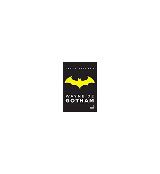 WAYNE DE GOTHAM