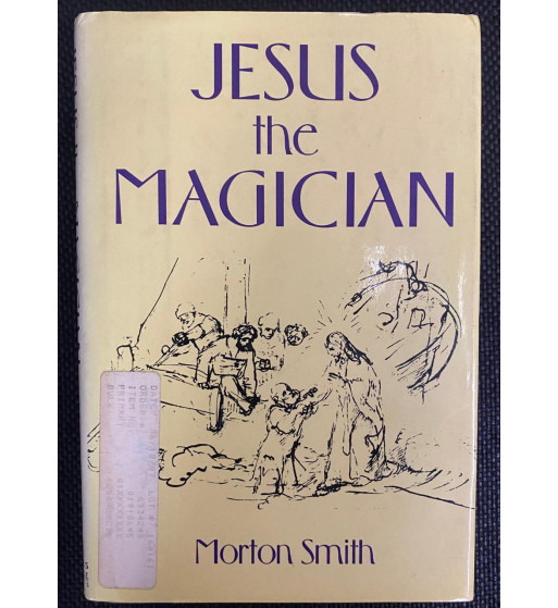 JESUS THE MAGICIAN