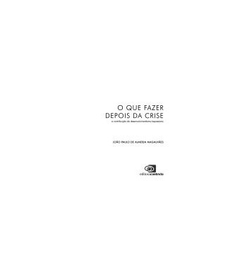 O QUE FAZER DEPOIS DA CRISE : A CONTRIBUICAO DO DESENVOLVIMENTO KEYNESIANO