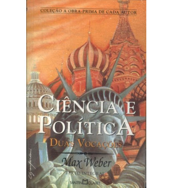 CIENCIA E POLITICA : DUAS VOCACOES