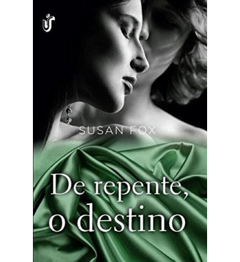 DE REPENTE O DESTINO