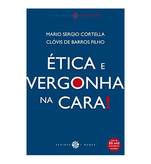 ETICA E VERGONHA NA CARA