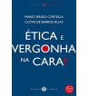 ETICA E VERGONHA NA CARA