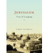 JERUSALEM : CITY OF LONGING