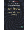 POLITICA PARA NAO SER IDIOTA
