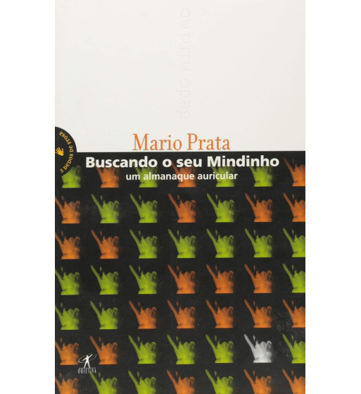 BUSCANDO O SEU MINDINHO : UM ALMANAQUE AURICULAR