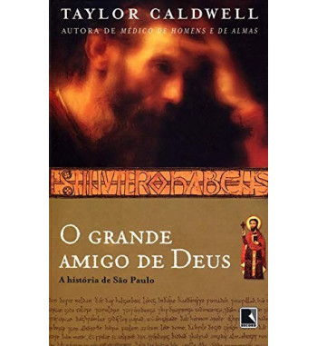 O GRANDE AMIGO DE DEUS : A HISTORIA DE SAO PAULO