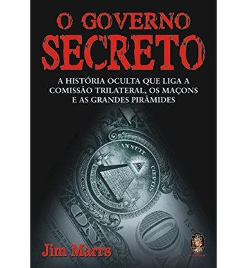 O GOVERNO SECRETO