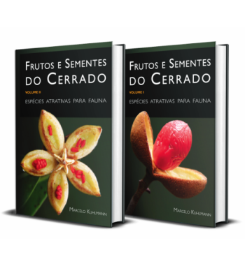 FRUTOS E SEMENTES DO CERRADO ESPECIES ATRATIVAS PARA A FAUNA - 2 VOLUMES
