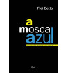 A MOSCA AZUL : REFLEXAO SOBRE O PODER