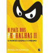 O PAIS DOS PETRALHAS 2 : O INIMIGO AGORA E O MESMO