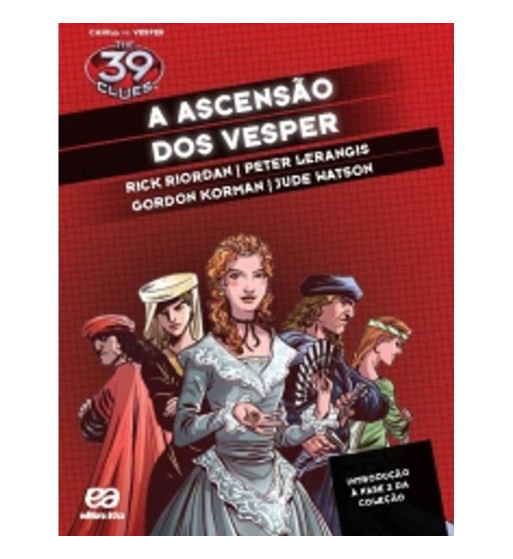 A ASCENSAO DOS VESPER : THE 39 CLUES