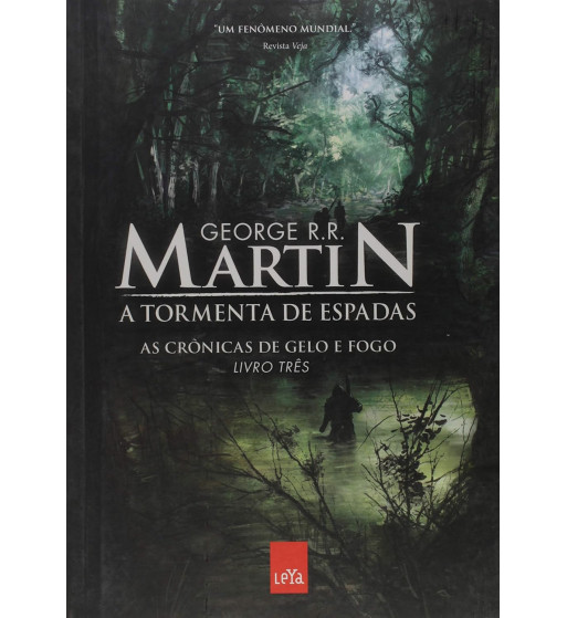 A TORMENTA DE ESPADAS : AS CRONICAS DE GELO E FOGO - VOLUME 3