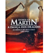A DANCA DOS DRAGOES : AS CRONICAS DE GELO E FOGO - VOLUME 5
