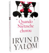 QUANDO NIETZSCHE CHOROU