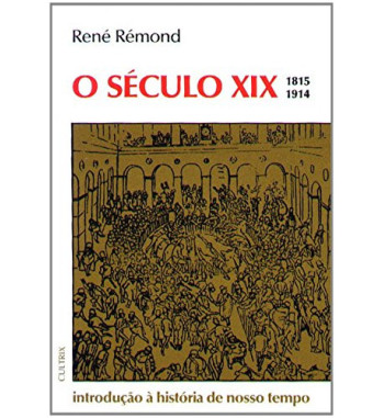 O SECULO XIX : 1815 - 1914